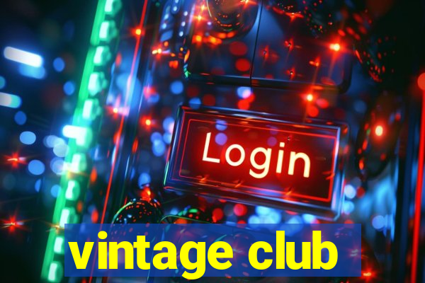 vintage club